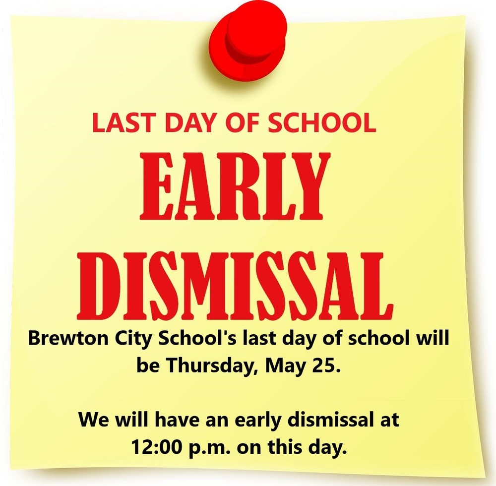 BCS will have an early dismissal at 12 noon on the last day of school Thursday, May 25. All other days the last week of school will be normal days except for those taking final exams at TRM. They will follow their final exam schedule.